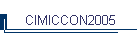 CIMICCON2005